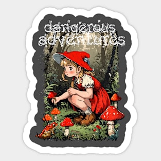 Dangerous adventure Sticker